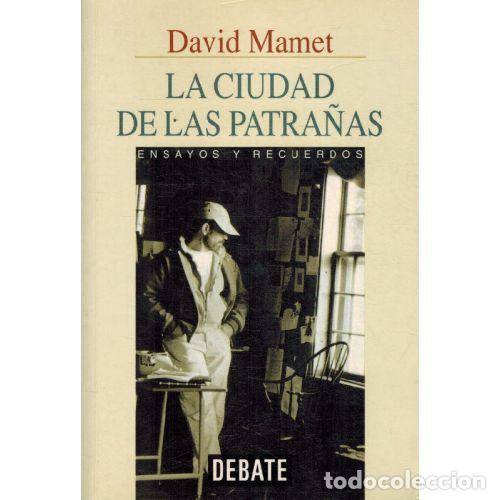 Livros em segunda m&atilde;o: LA CIUDAD DE LAS PATRA&Ntilde;AS - DAVID MAMET