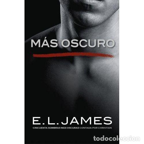 B&uuml;cher: MAS OSCURO (CINCUENTA SOMBRAS CONTADA POR CHRISTIAN GREY 2) - E. L. JAMES