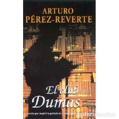 B&uuml;cher: EL CLUB DUMAS - ARTURO PEREZ REVERTE
