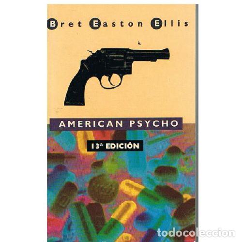 Libros: AMERICAN PSYCHO - BRET EASTON ELLIS