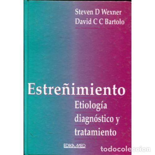 Libri di seconda mano: ESTRE&Ntilde;IMIENTO. ETIOLOGIA, DIAGNOSTICO Y TRATAMIENTO - STEVEN D WEXNER / DAVID C C BARTOLO
