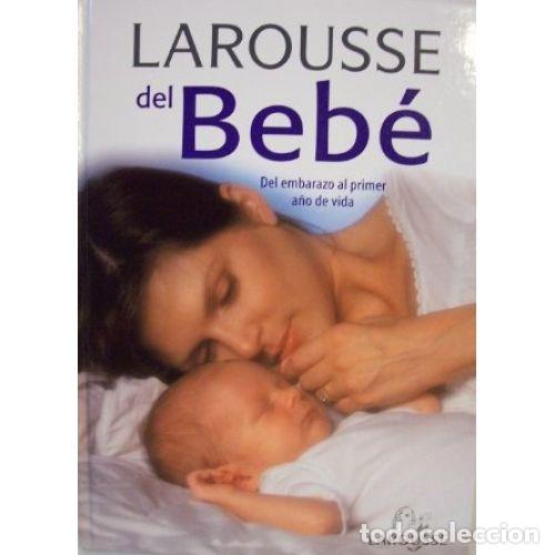 B&uuml;cher: LAROUSSE DEL BEB&Eacute; - VARIOS AUTORES