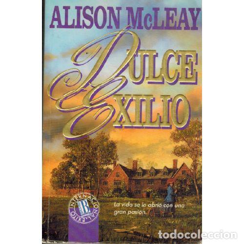 Livros em segunda m&atilde;o: DULCE EXILIO - ALISON MCLEAY