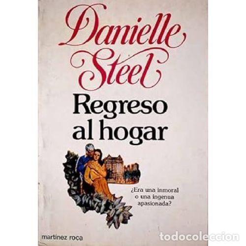 Libros: REGRESO AL HOGAR - DANIELLE STEEL - Foto 1