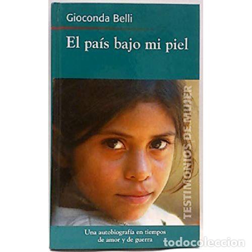 B&uuml;cher: EL PAIS BAJO MI PIEL - GIOCONDA BELLI