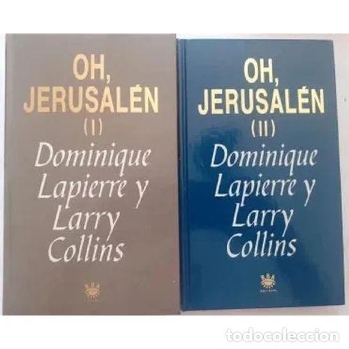 Libri di seconda mano: OH JERUSALEN I / II - DOMINIQUE LAPIERRE Y LARRY COLLINS