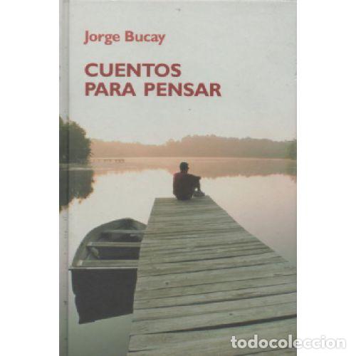 Libri di seconda mano: CUENTOS PARA PENSAR - JORGE BUCAY