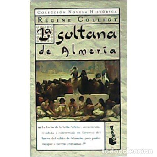 Libri di seconda mano: LA SULTANA DE ALMERIA - REGINE COLLIOT