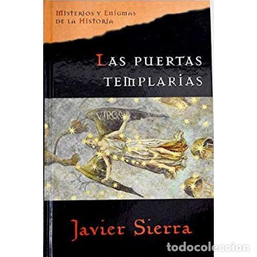 Libros: LAS PUERTAS TEMPLARIAS - JAVIER SIERRA - Foto 1