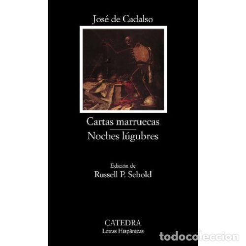 B&uuml;cher: CARTAS MARRUECAS / NOCHES L&Uacute;GUBRES - JOS&Eacute; DE CADALSO