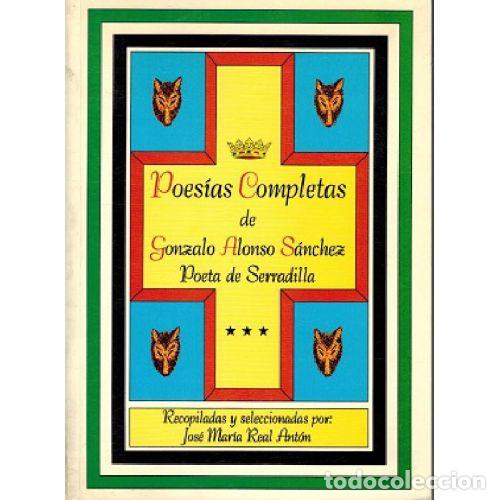 B&uuml;cher: POES&Iacute;AS COMPLETAS (SERRADILLA, 1927-1993) - GONZALO ALONSO SANCHEZ