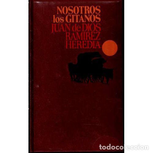Libros: NOSOTROS, LOS GITANOS - JUAN DE DIOS RAMIREZ HEREDIA - Foto 1