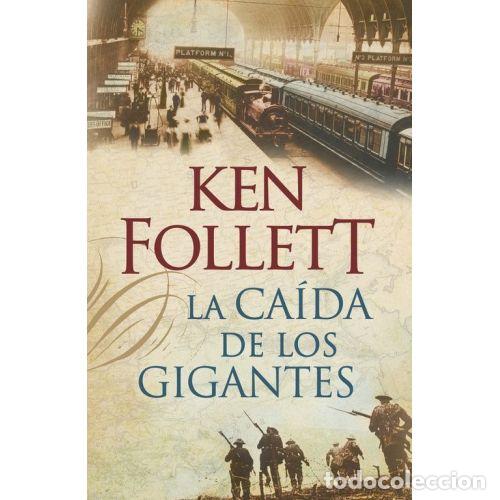 Livres: LA CAIDA DE LOS GIGANTES - KEN FOLLET