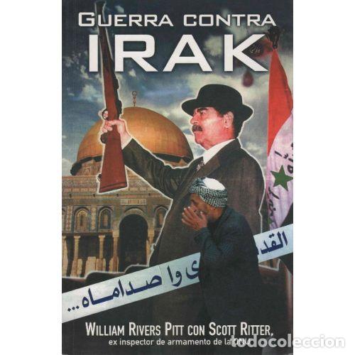 Livres: GUERRA CONTRA IRAK - SCOTT RITTER Y WILLIAM RIVERS PITT