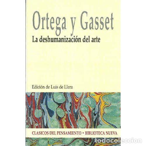 Livres: LA DESHUMANIZACION DEL ARTE - JOSE ORTEGA Y GASSET
