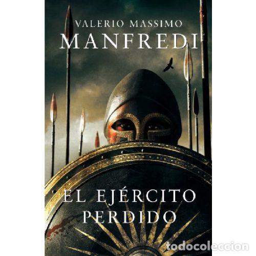 Livres: EL EJERCITO PERDIDO - VALERIO MASSIMO MANFREDI