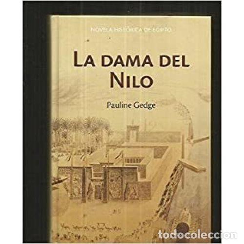 Libros: LA DAMA DEL NILO - PAULINE GEDGE