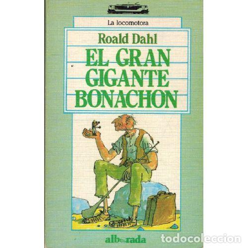 Libri di seconda mano: EL GRAN GIGANTE BONACHON - ROALD DAHL