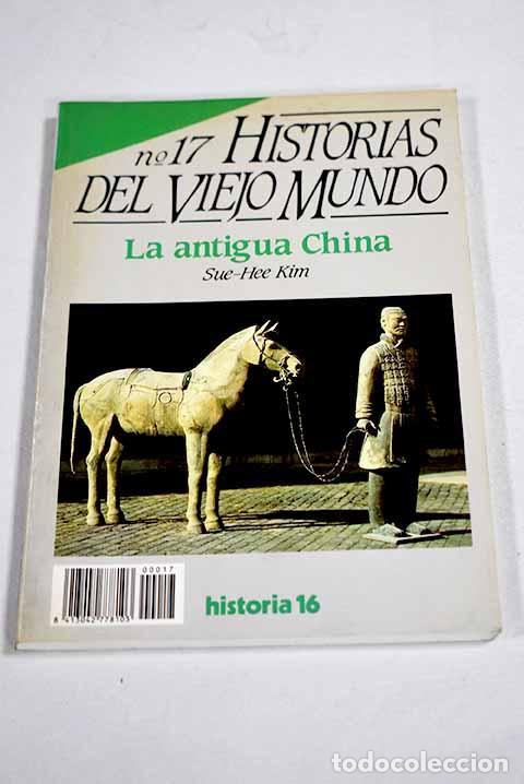 Libri di seconda mano: La antigua China: Kim, Sue-Hee.- Kim, Sue-Hee