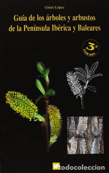 Livres: Gu&iacute;a de los &aacute;rboles y arbustos de la Pen&iacute;nsula Ib&eacute;rica- 9788484763123