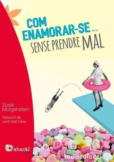 Livres: Com enamorar-se... sense prendre mal- 9788499756424