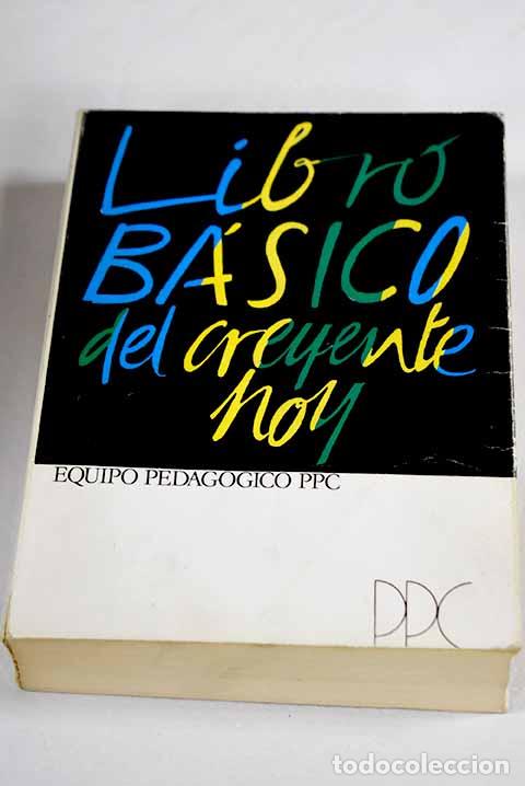 Livres: Libro b&aacute;sico del creyente de hoy