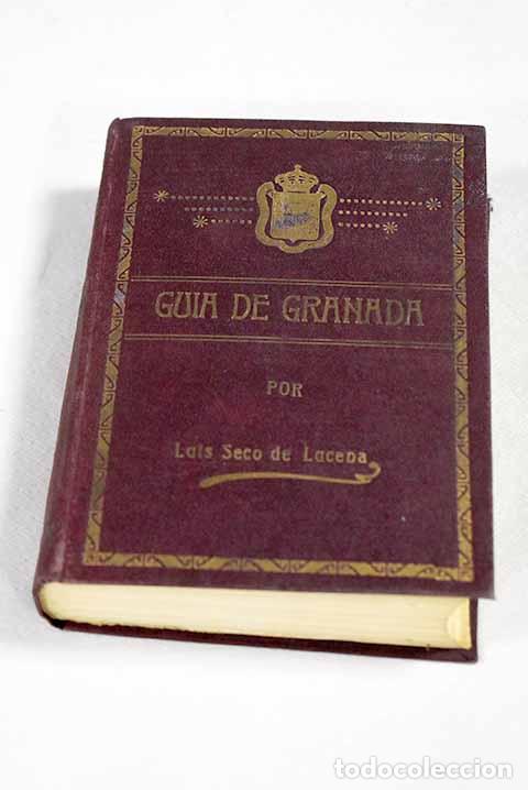 B&uuml;cher: Gu&iacute;a de Granada: Seco de Lucena, Luis.- Seco de Lucena, Luis