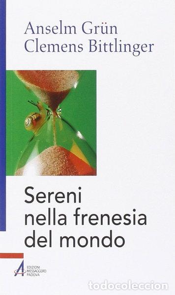 Libri di seconda mano: Sereni nella frenesia del mondo- 9788825026733