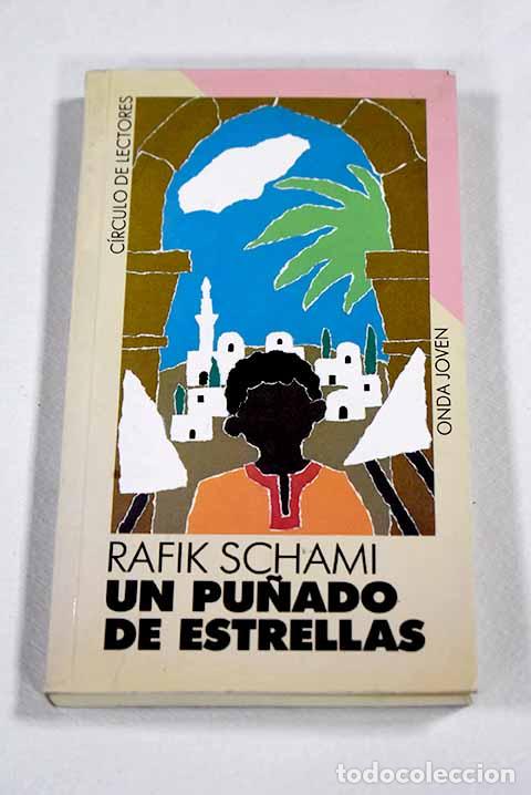 Libri di seconda mano: Un pu&ntilde;ado de estrellas.- Schami, Rafik