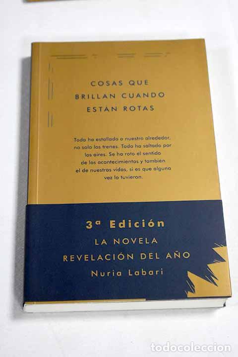 Libri di seconda mano: Cosas que brillan cuando est&aacute;n rotas.- Labari, Nuria