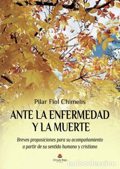 Libros: Ante la enfermedad y la muerte- 9788413984230