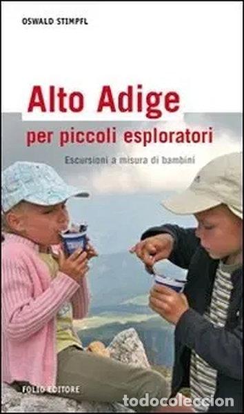 Livros em segunda m&atilde;o: Alto Adige per piccoli esploratori. Escursioni a misura di bambini- 9788862990110