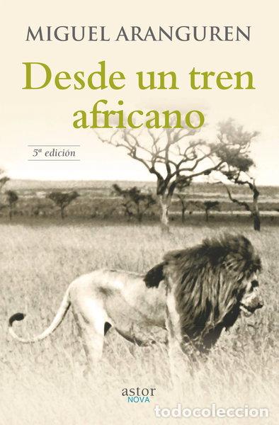 Libros: Desde un tren africano- 9788490611227