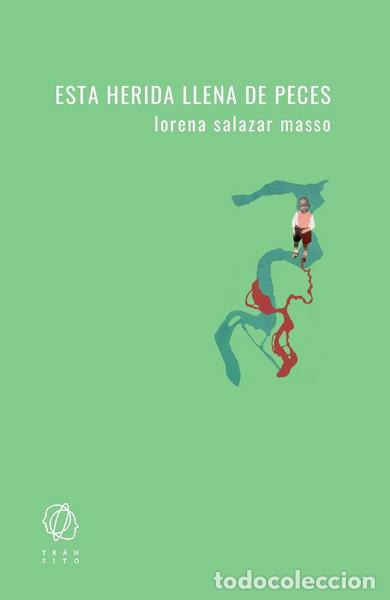 Libros: Esta herida llena de peces- 9788412198096