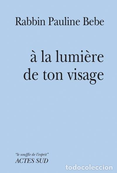 Libri di seconda mano: &Agrave; la lumi&egrave;re de ton visage- 9782330037017