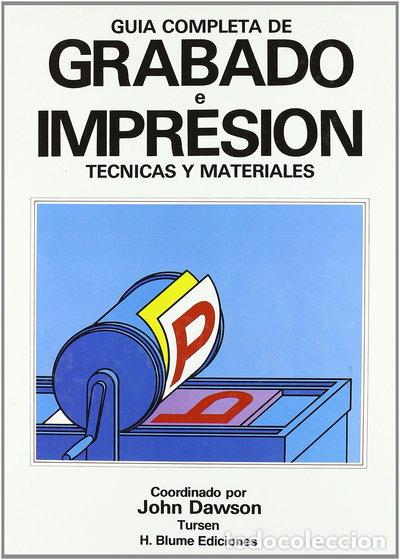 B&uuml;cher: Gu&iacute;a completa de grabado e impresi&oacute;n- 9788487756719