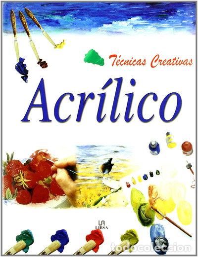 Libros: Acr&iacute;lico. T&eacute;cnicas Creativas- 9788466201650 - Foto 1