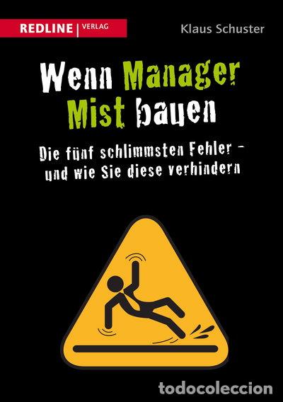 B&uuml;cher: Wenn Manager Mist bauen- 9783868815306