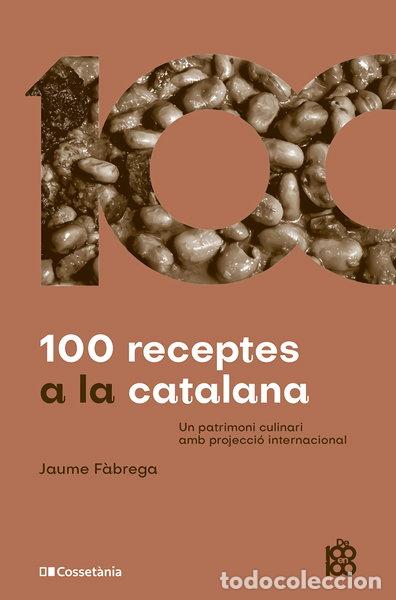 B&uuml;cher: 100 receptes a la catalana- 9788413564449