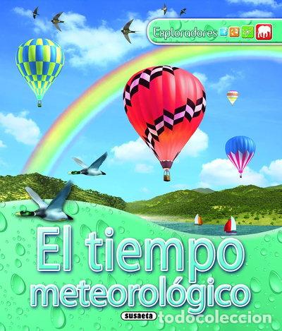 Libri di seconda mano: El tiempo meteorol&oacute;gico- 9788467704921