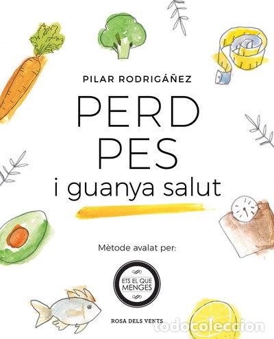 Libros: Perd pes i guanya salut- 9788416930531