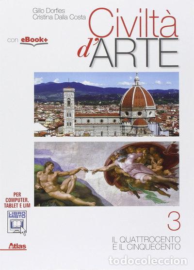 Libros: Civilt&agrave; d'arte. Per le Scuole superiori. Con e-book. Con espansione online- 9788826817828