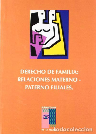 Libros: Derecho de Familia: Relaciones Materno-paterno Filiales- 9788423512546