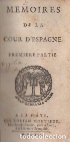 Livres: Memoires de la Cour D'Espagne (Premiere Partie-Seconde Partie) - Condesa Marie-Catherine de Jumes de