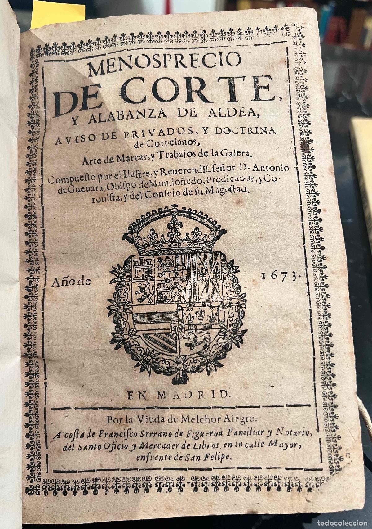 Livres: Menosprecio de Corte y Alabanza de Aldea; Aviso de Privados y Doctrina de Cortesanos; Arte de Marear