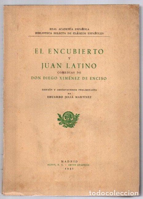 Livros em segunda m&atilde;o: El encubierto y Juan Latino - Xim&eacute;nez de Enciso, Don Diego