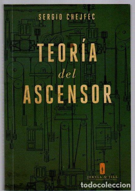 B&uuml;cher: Teor&iacute;a del ascensor - Chejfec, Sergio