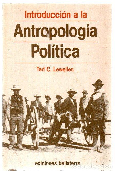 B&uuml;cher: Antropolog&iacute;a pol&iacute;tica - Lewellen, Ted C.