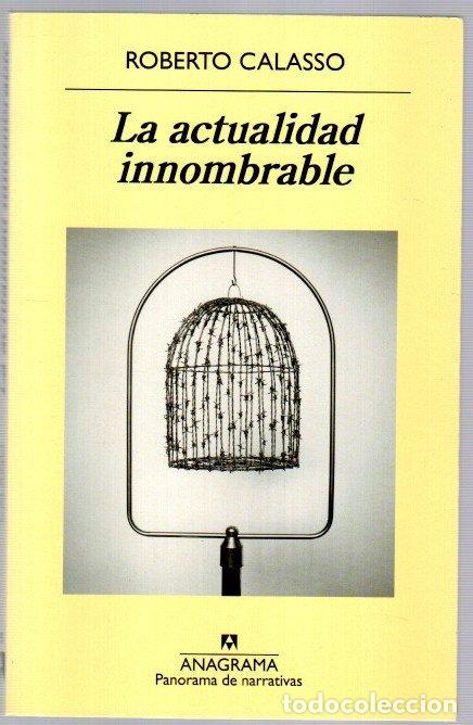 Libros: La actualidad innombrable - Calasso, Roberto - Foto 1