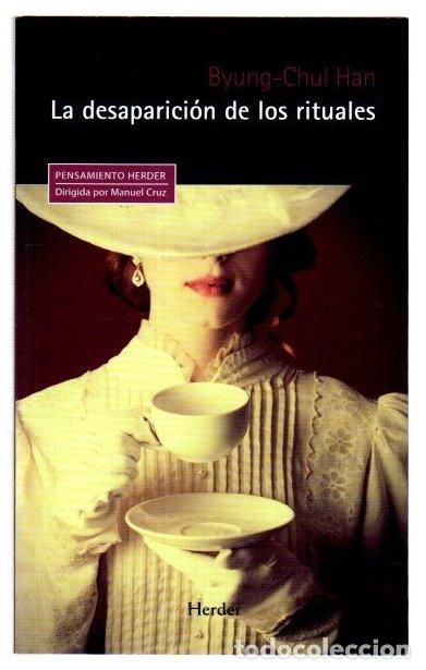 Libros: La desaparici&oacute;n de los rituales - Han, Byung-Chul